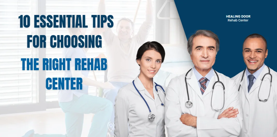 how to pick a drug rehab center
